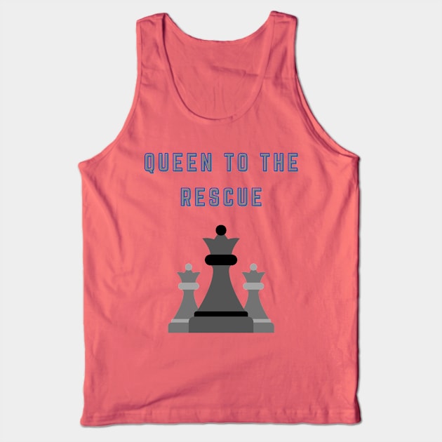 Chess Queen - to the rescue Tank Top by Chessfluencer